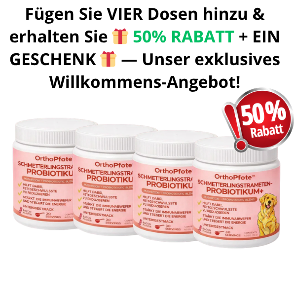Fügen Sie VIER Dosen hinzu & erhalten Sie 🎁 50% RABATT + EIN GESCHENK 🎁 — Unser exklusives Willkommens-Angebot!